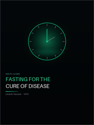 Fasting for the Cure of Disease